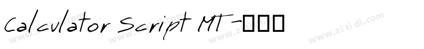 Calculator Script MT字体转换